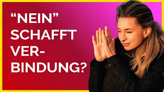 Wie Dein "Nein" Verbindung schafft