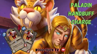Hearthstone - Paladin Handbuff Charge ( trop puissant ) - Woodchuck