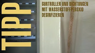 Gurtroller und Gummidichtung mit Wasserstoffperoxid reinigen(720p)