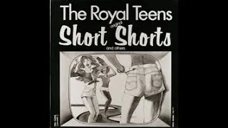 Short Shorts Royal Teens In Stereo Sound 5  Centered Vocal