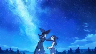 Little Witch Academia「AMV」- Chariot