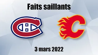 Canadiens vs Flames - Faits saillants - 3 mars 2022