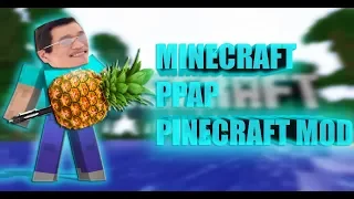 MOD MINECRAFT/ PINECRAFT/ ОБЗОР МОДА / PPAP MOD