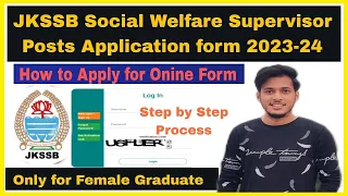 How to Apply for Jkssb supervisor Application Form, JKSSB Social Welfare Department recruitment 2023