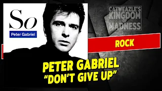 Peter Gabriel: "Don't Give Up" (1986) {feat. Kate Bush}