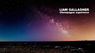 Liam Gallagher - Champagne Supernova (2019.07.28, Radio 1) [가사/해석]