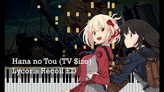 Lycoris Recoil ED - Sayuri - Hana no Tou [TV Size] - (Piano Cover)
