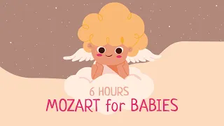 Lullabies for sleeping 🔆 Mozart for babies 🔆 6 Hours of Baby Music 🔆