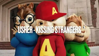 Usher- Kissing Strangers (chipmunks)