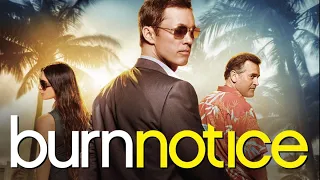 Why You Should Watch Burn Notice (2007): Review/Retrospective