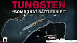 The Air Raid that Crippled Battleship Tirpitz: Operation Tungsten, 1944