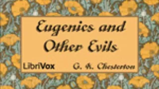 EUGENICS AND OTHER EVILS by G. K. Chesterton FULL AUDIOBOOK | Best Audiobooks