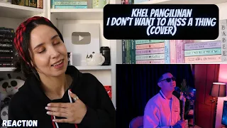 Khel Pangilinan - I Don't Want to Miss a Thing (cover) REACTION