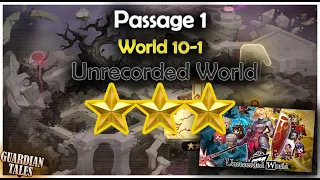 Unrecorded World : Passage 1 World 10 -1 (100% Complete) - Guardian Tales