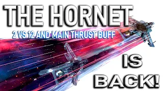 HORNET BUFF AND 2 V 12!!! [EPIC StarCitizen BATTLE]