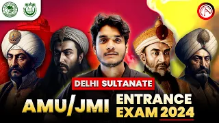 Delhi Sultanate | GK | AMU/JMI | Class 11th Entrance Exam 2024 | Arts & Commerce