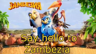6. Say hello to Zambezia - Zambezia soundtrack