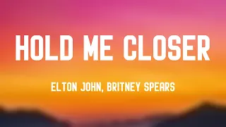 Hold Me Closer - Elton John, Britney Spears Lyric-centric 🎸