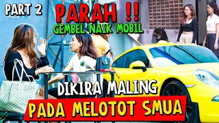 PART 2 || PARAH! GEMBEL NAIK MOBIL, Dikira Maling Semua Pada Melotot