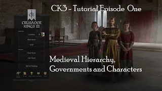 Crusader Kings 3 - Tutorial - Medieval Hierarchy, Government and Characters