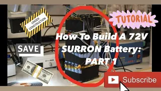 How To Build A 72V SURRON Battery: PART 1