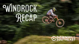 Downhill Southeast Windrock Recap