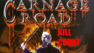 Carnage Road (Carnage: Legend of Quiltface) 2000 Kill Count