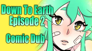 Down To Earth - Episode 2 (Comic Dub) 🌙