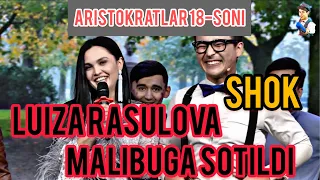 Aristokratlar 18-soni Luiza Malibuga sotildi😳 Sariq bolaning to’yi