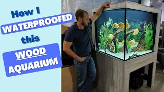 How to WATERPROOF a WOOD Aquarium