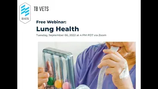 Effects of COVID-19 on Lung Health | TB Vets - Webinar