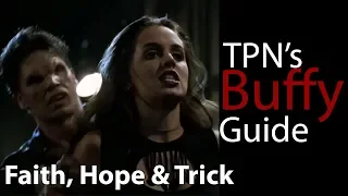 Faith, Hope & Trick • S03E03 • TPN's Buffy Guide