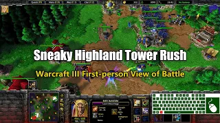 Sneaky Highland Tower Rush | W3 | War3 | Warcraft3 | Warcraft III