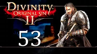 Let's Play Divinity Original Sin 2 - Part 53: Ryker's Basement