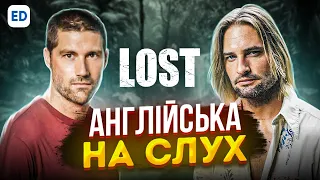 Англійська на Слух: Загублені - Лост [ Lost ] | Англійська для Початківців | Englishdom