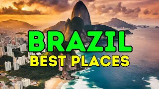 The 10 Best Places to Visit in Brazil | Brazil Travel Guide