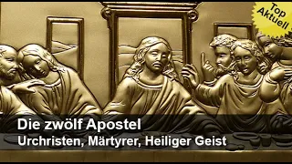 Die zwölf Apostel – Urchristen, Märtyrer, Heiliger Geist