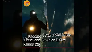 A Man Knocked Down a Wall in His House and Found an Entire Hidden City | Amazing Facts | InfoTonicTV