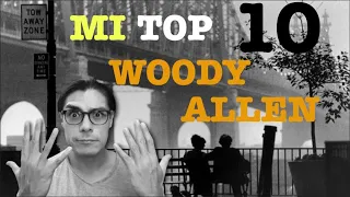 las 10 mejores películas de Woody Allen