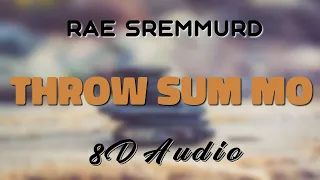 Rae Sremmurd Feat. Nicki Minaj & Young Thug - Throw Sum Mo [8D AUDIO]