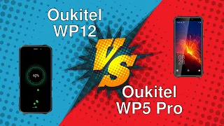 Oukitel WP12 vs Oukitel WP5 Pro