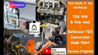 Discovery TD5 FPR & Hub Seal, Caravan Bathroom, Defender Dash Colour - This Week at the Workshop