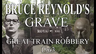 BRUCE REYNOLDS GRAVE -  THE GREAT TRAIN MASTERMIND