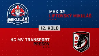 12.kolo MHK 32 Liptovský Mikuláš - HC MV Transport Prešov HIGHLIGHTS