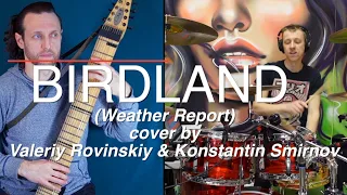 Birdland (Weather Report) cover by Valeriy Rovinskiy & Konstantin Snirnov