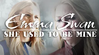 Emma Swan | She Used to be Mine