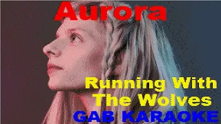 Aurora - Running With The Wolves - Karaoke Lyrics Instrumental カラオケ 노래방