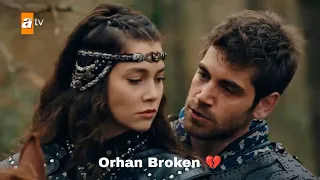 Angry Orhan Bey Angry 😡 With Holofira And Mehmat Bey 🔥 | Orhan Bey 🥺 Broken Moment 💔🥀