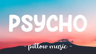 Psycho - Post Malone (Feat. Ty Dolla $ign) (Lyrics) 🎵