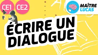 Ecrire un dialogue CE1 - CE2 - Cycle 2 - Français - Production d'écrits